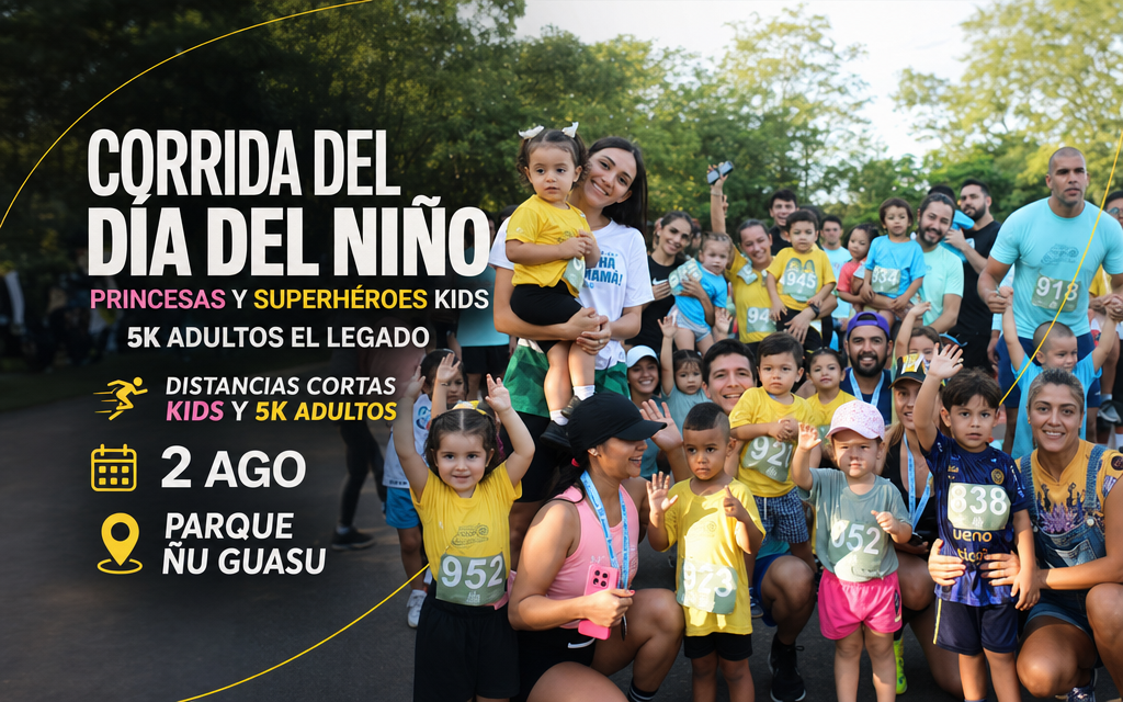 Corrida del día del Niño - KIDs: Princesas y Superhéroes -  5K Adultos: El Legado
